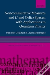 Noncommutative Measures And Lp And Orlicz Spaces, With Applications To Quantum Physics