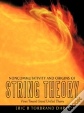 Noncommutativity And Origins Of String Theory