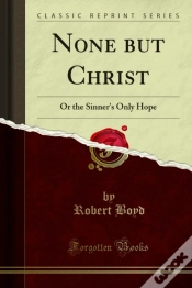 Capa do artigo None But Christ