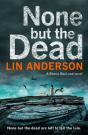 None But The Dead - Preview
