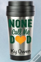 None Call Me Dad
