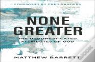 None Greater