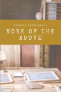 None Of The Above - Preview