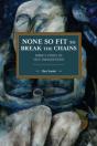 None So Fit To Break The Chains - Preview