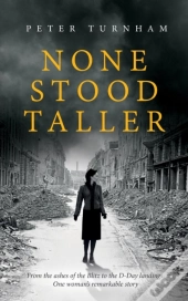 None Stood Taller