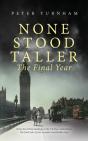 None Stood Taller The Final Year - Preview