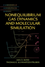 Nonequilibrium Gas Dynamics And Molecular Simulation - Preview