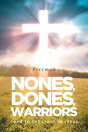 Nones, Dones, Warriors - Preview