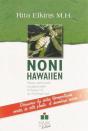 Noni Hawaiien, Plante Médicinale Exceptionnelle D'Hawaii Et Du Pacifique Sud - Preview