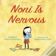 Noni Is Nervous