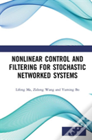 Nonlinear Control And Filtering For Stochastic Networked Systems
