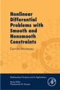 Nonlinear Differential Problems With Smooth And Nonsmooth Constraints - Preview