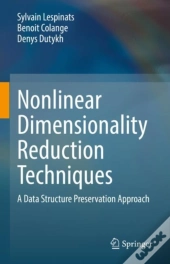 Nonlinear Dimensionality Reduction Techniques