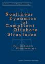 Nonlinear Dynamics Of Compliant Offshore Structures - Preview