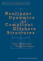 Nonlinear Dynamics Of Compliant Offshore Structures - Preview