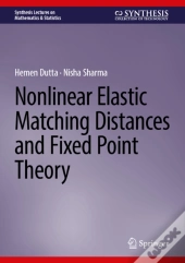 Nonlinear Elastic Matching Distances And Fixed Point Theory