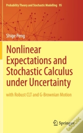 Nonlinear Expectations And Stochastic Calculus Under Uncertainty