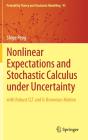 Nonlinear Expectations And Stochastic Calculus Under Uncertainty - Preview