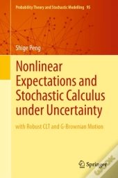 Nonlinear Expectations And Stochastic Calculus Under Uncertainty