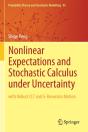 Nonlinear Expectations And Stochastic Calculus Under Uncertainty - Preview