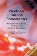 Nonlinear Financial Econometrics: Markov Switching Models, Persistence And Nonlinear Cointegration