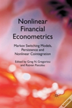 Capa do artigo Nonlinear Financial Econometrics: Markov Switching Models, Persistence And Nonlinear Cointegration