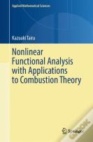 Nonlinear Functional Analysis With Applications To Combustion Theory