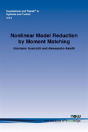 Nonlinear Model Reduction By Moment Matching - Preview