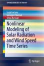 Nonlinear Modeling Of Solar Radiation And Wind Speed Time Series - Preview