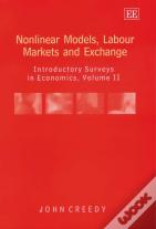 Nonlinear Models, Labour Markets And Exchange - Introductory Surveys In Economics, Volume Ii
