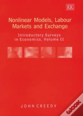 Nonlinear Models, Labour Markets And Exchange - Introductory Surveys In Economics, Volume Ii