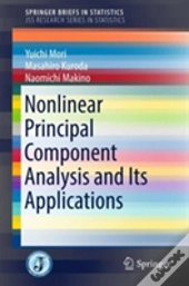 Nonlinear Principal Component Analysis And Its Applications