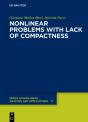 Nonlinear Problems With Lack Of Compactness - Preview