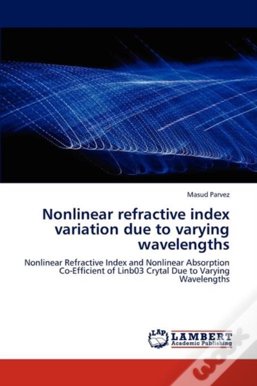 Nonlinear Refractive Index Variation Due To Varying Wavelengths