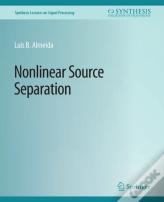 Nonlinear Source Separation