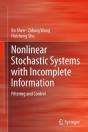 Nonlinear Stochastic Systems With Incomplete Information - Preview