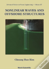 Nonlinear Waves And Offshore Structures