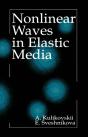 Nonlinear Waves In Elastic Media - Preview