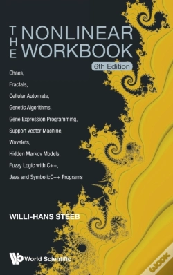 Capa do artigo Nonlinear Workbook, The: Chaos, Fractals, Cellular Automata, Genetic Algorithms, Gene Expression Programming, Support Vector Machine, Wavelets, Hidden