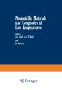 Nonmetallic Materials And Composites At Low Temperatures - Preview