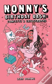 Nonny'S Birthday Bash: Confetti & Catastrophe
