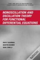 Nonoscillation And Oscillation Theory For Functional Differential Equations