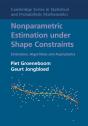 Nonparametric Estimation Under Shape Constraints - Preview