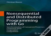 Nonsequential And Distributed Programming With Go