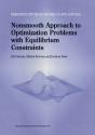 Nonsmooth Approach To Optimization Problems With Equilibrium Constraints - Preview