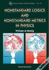 Nonstandard Logics And Nonstandard Metrics In Physics
