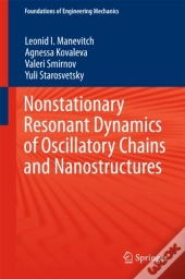 Nonstationary Resonant Dynamics Of Oscillatory Chains And Nanostructures