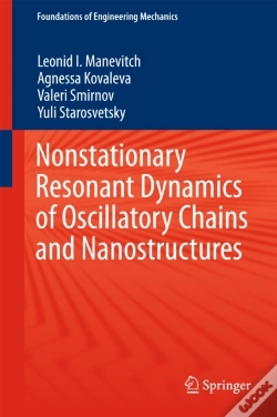 Capa do artigo Nonstationary Resonant Dynamics Of Oscillatory Chains And Nanostructures