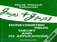 Nonsymmetric Fields Theory And Its Applications