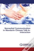 Nonverbal Communication In Mandarin Chinese Talk-In-Interaction